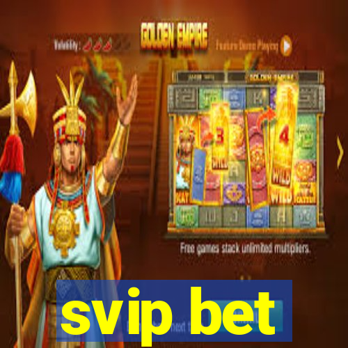 svip bet